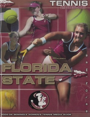 Florida State Tennis: 2005-06 Seminole Women's Tennis Media Guide